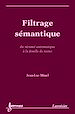 Télécharger le livre :  Filtrage sémantique : du résumé automatique à la fouille de textes