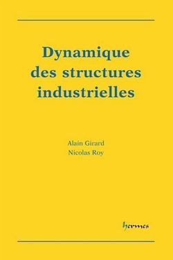Télécharger le livre :  Dynamique des structures industrielles