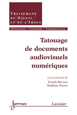 Télécharger le livre :  Tatouage de documents audiovisuels numériques