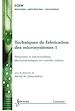 Télécharger le livre :  Techniques de fabrication des microsystèmes 1 : structures et microsystèmes électromécaniques en couches minces