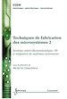 Télécharger le livre :  Techniques de fabrication des microsystèmes 2 : systèmes microélectromécaniques 3D et intégration de matériaux actionneurs