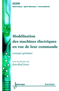 Télécharger le livre :  Modélisation des machines électriques en vue de leur commande : Concepts généraux