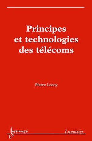 Téléchargez le livre :  Principes et technologies des télécoms