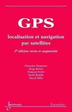 Télécharger le livre :  GPS : localisation et navigation par satellites