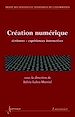 Télécharger le livre :  Création numérique : écritures expériences interactives