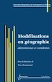 Télécharger le livre :  Modélisations en géographie : déterminismes et complexités