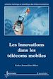 Télécharger le livre :  Les innovations dans les télécoms mobiles