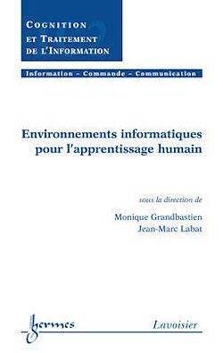 Télécharger le livre :  Environnements informatiques pour l'apprentissage humain