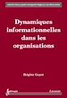 Télécharger le livre :  Dynamiques informationnelles dans les organisations