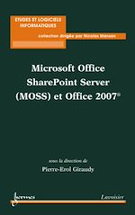 Download this eBook Microsoft Office SharePoint Server (MOSS) et Office 2007