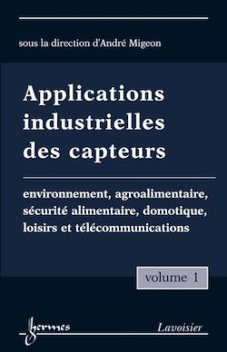 Télécharger le livre :  Applications industrielles des capteurs Vol. 1