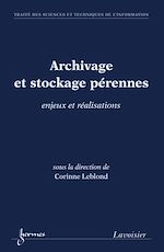 Download this eBook Archivage et stockage pérennes : enjeux et réalisations