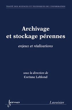 Télécharger le livre :  Archivage et stockage pérennes : enjeux et réalisations