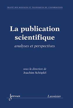 Télécharger le livre :  La publication scientifique : analyses et perspectives