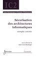 Télécharger le livre :  Sécurisation des architectures informatiques : exemples concrets