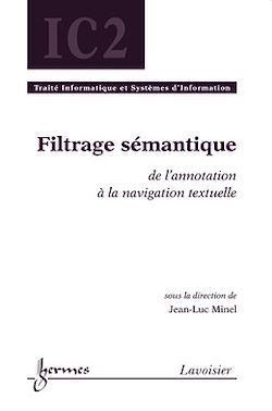 Télécharger le livre :  Filtrage sémantique : de l'annotation à la navigation textuelle