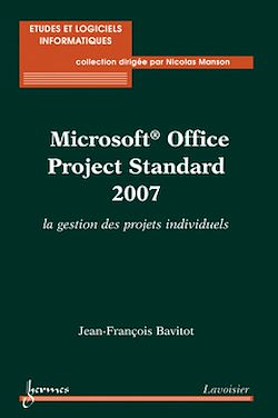 Télécharger le livre :  Microsoft Office Project Standard 2007 : la gestion des projets individuels