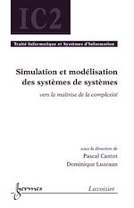 Download this eBook Simulation et modélisation des systèmes de systèmes : vers la maîtrise de la complexité