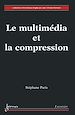 Télécharger le livre :  Le multimédia et la compression