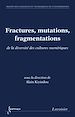 Télécharger le livre :  Fractures, mutations, fragmentations