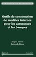 Télécharger le livre :  Outils de construction de modèles internes pour les assurances et les banques