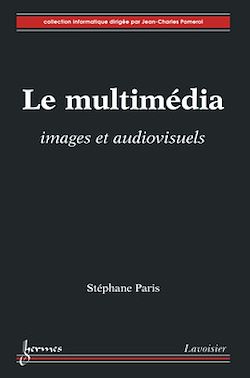 Télécharger le livre :  Le multimédia : images et audiovisuels