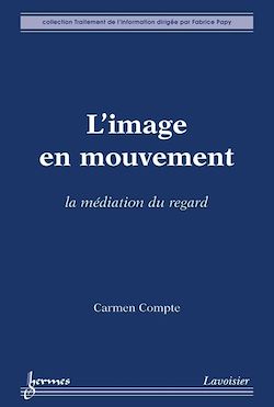 Télécharger le livre :  L'image en mouvement