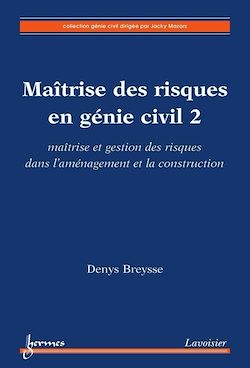 Télécharger le livre :  Maîtrise des risques en génie civil 2