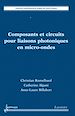 Télécharger le livre :  Composants et circuits pour liaisons photoniques en micro-ondes
