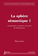 Télécharger le livre :  La sphère sémantique 1