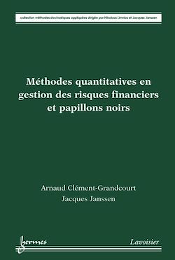 Télécharger le livre :  Méthodes quantitatives en gestion des risques financiers et papillons noirs