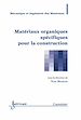 Télécharger le livre :  Matériaux organiques spécifiques pour la construction