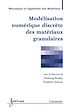 Télécharger le livre :  Modélisation numérique discrète des matériaux granulaires