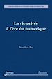 Télécharger le livre :  La vie privée à l'ère du numérique