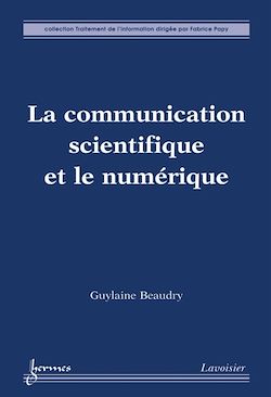 Télécharger le livre :  La communication scientifique et le numérique