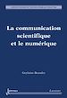 Télécharger le livre :  La communication scientifique et le numérique