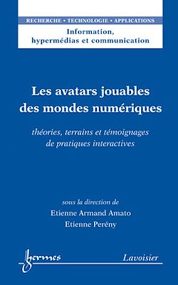 Télécharger le livre :  Les avatars jouables des mondes numériques