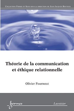 Télécharger le livre :  Théorie de la communication et éthique relationnelle