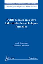 Download this eBook Outils de mise en oeuvre industrielle des techniques formelles