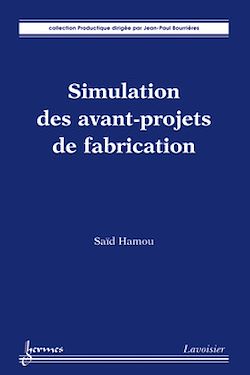 Télécharger le livre :  Simulation des avant-projets de fabrication