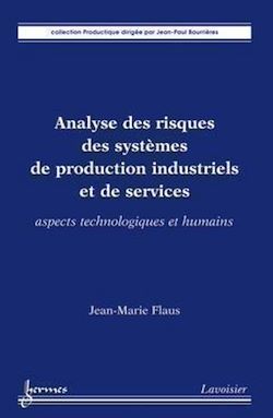 Télécharger le livre :  Analyse des risques des systèmes de production industriels et de services