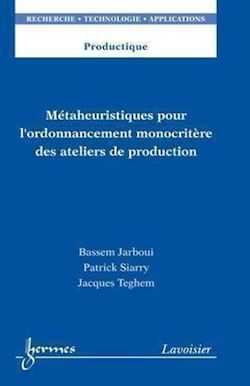 Télécharger le livre :  Métaheuristiques pour l'ordonnancement monocritère des ateliers de production
