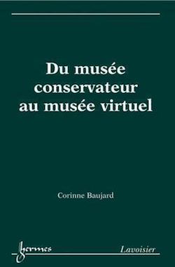 Télécharger le livre :  Du musée conservateur au musée virtuel