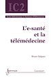 Télécharger le livre :  L'e-santé et la télémédecine
