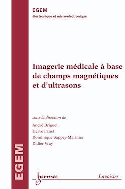 Télécharger le livre :  Imagerie médicale à base de champs magnétiques et d'ultrasons