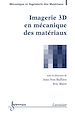 Télécharger le livre :  Imagerie 3D en mécanique des matériaux