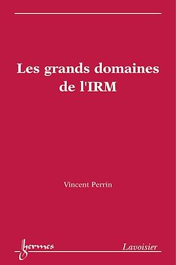 Télécharger le livre :  Les grands domaines de l'IRM