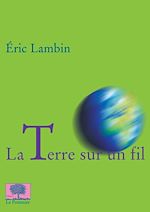 Télécharger le livre :  La Terre sur un fil