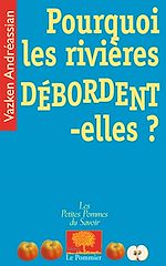 Télécharger le livre :  Pourquoi les rivières débordent-elles ?