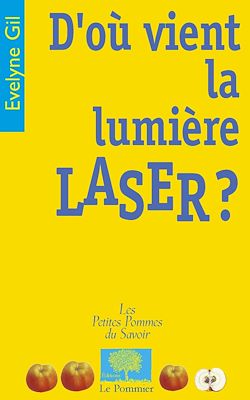 Télécharger le livre :  D'où vient la lumière laser ?